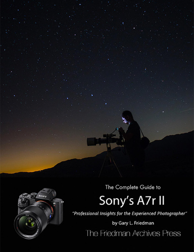 The Complete Guide to Sony's Alpha 7r Ii