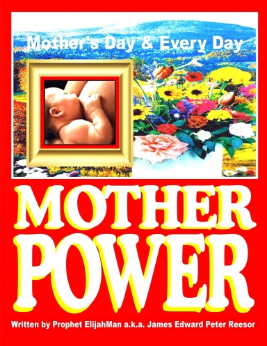 MOTHER POWER (The Revelation)