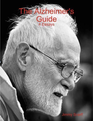 The Alzheimer's Guide - 4 Essays