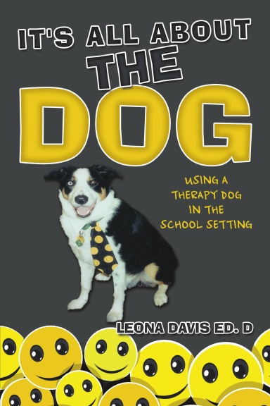 It's All About The Dog: Using a Therapy Dog in the School Setting