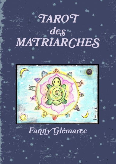 Le Tarot des Matriarches