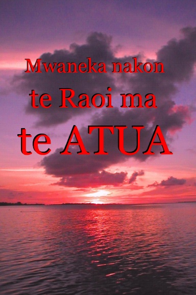 Mwaneka nakon te Raoi ma te ATUA (Steps to Peace with GOD)