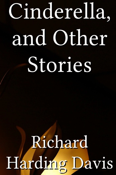 Cinderella, and Other Stories