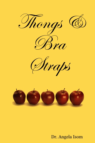 Thongs & Bra Straps