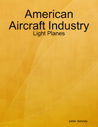 American Aircraft Industry - Light Planes