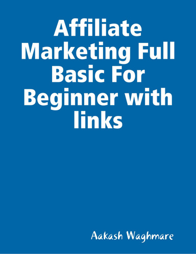 Affiliate Marketing Full Basic For Beginner with links