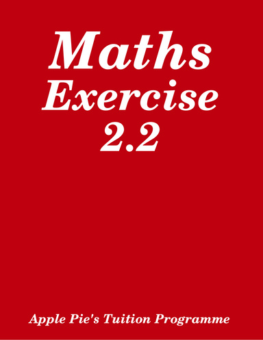Maths - Exercise 2.2
