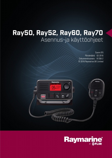 Ray50, Ray52, Ray60, Ray70 VHF Asennus-ja käyttöohjeet (81356-2) - SUOMI (FI)