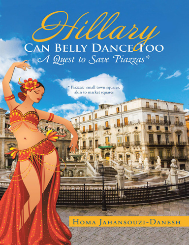 Hillary Can Belly Dance Too: A Quest to Save Piazzas *