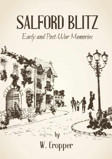 SALFORD BLITZ 1939 – 1945 AND OTHER STORIES