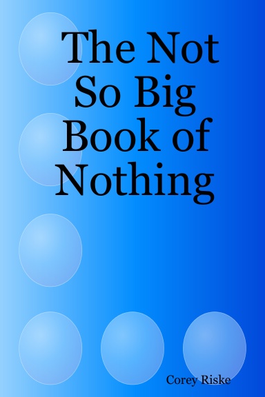 The Not So Big Book of Nothing