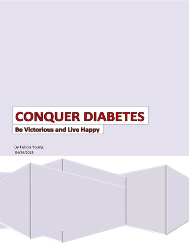 Conquer Diabetes: Be Victorious and Live Happy