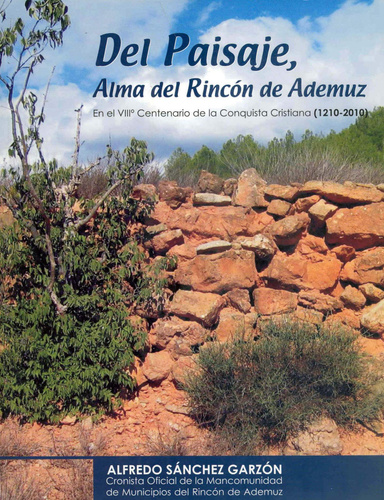 DEL PAISAJE, ALMA DEL RINCÓN DE ADEMUZ (I)