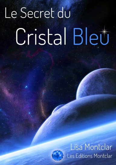 Le Secret du Cristal Bleu