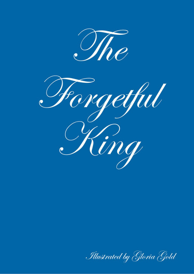 The Forgetful King
