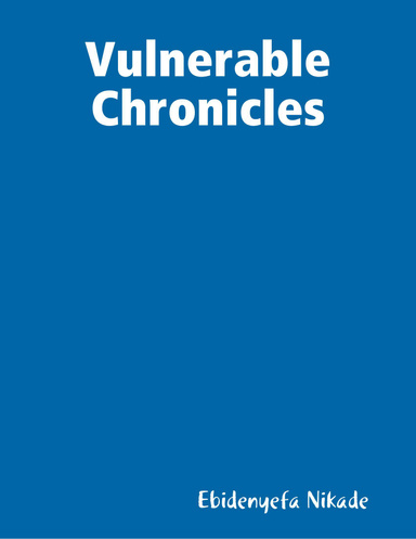 Vulnerable Chronicles