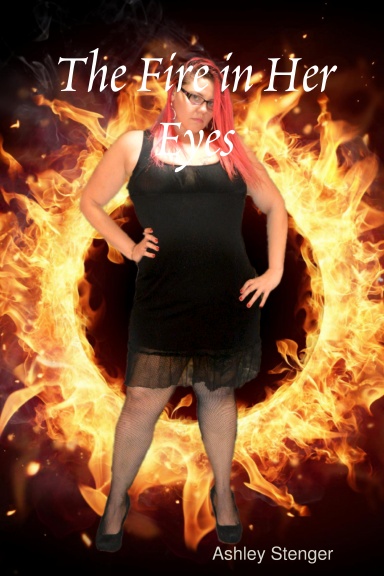 The Fire in Her Eyes