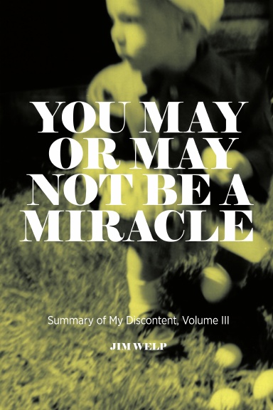 You May or May Not Be A Miracle