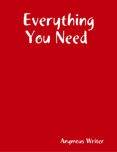 Everything You Need