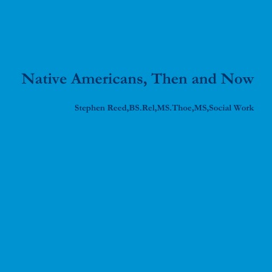 Native Americans, Then and Now