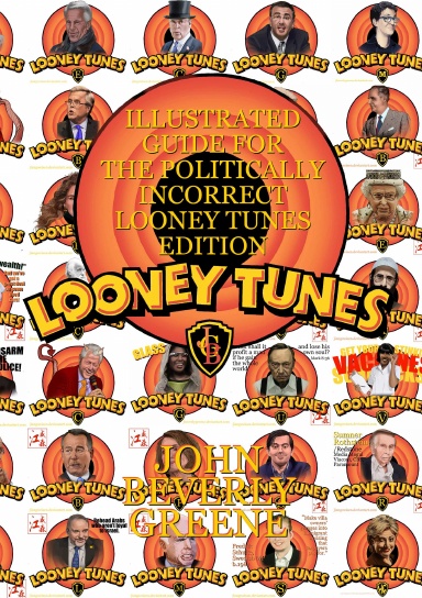 Illustrated Guide for the Politically Incorrect Looney Tunes Edition