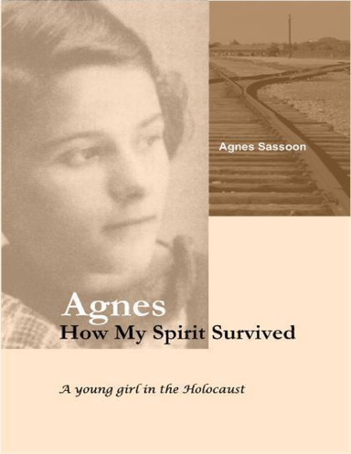 Agnes: How My Spirit Survived