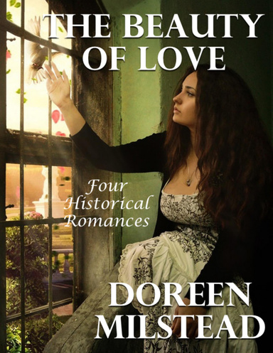 The Beauty of Love: Four Historical Romances