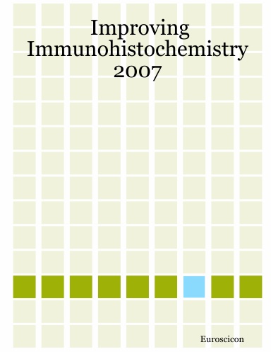 Improving Immunohistochemistry 2007