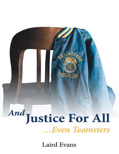 And Justice for All: …Even Teamsters