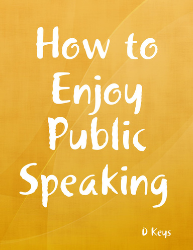 How to Enjoy Public Speaking