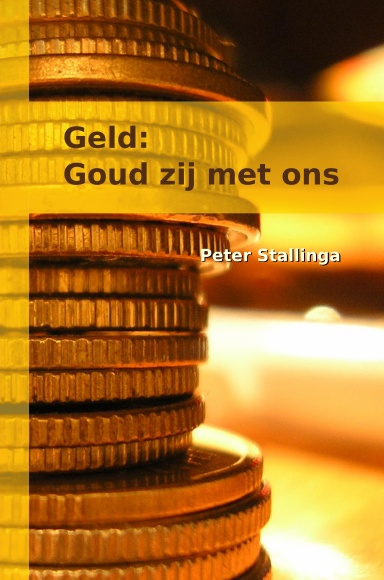 Geld: Goud zij met ons (hardcover)