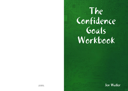 The Confidence Goals Workbook