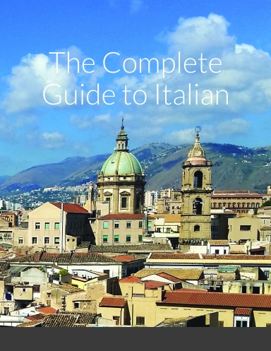The Complete Guide to Italian