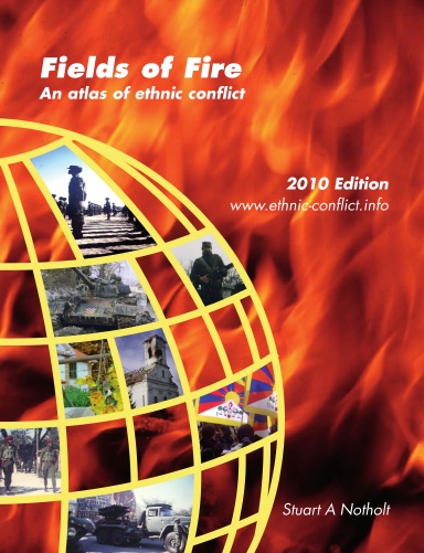 Fields of Fire - an Atlas of Ethnic Conflict (hardback edition)
