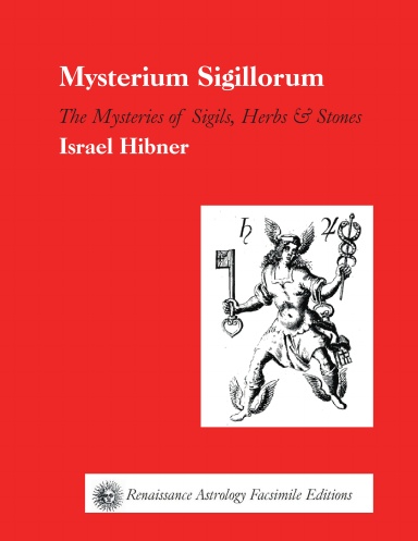 Mysterium Sigillorum-Israel Hibner-Astrological Magic