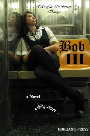 Tales of the 21st Century Vampyr: Bob III