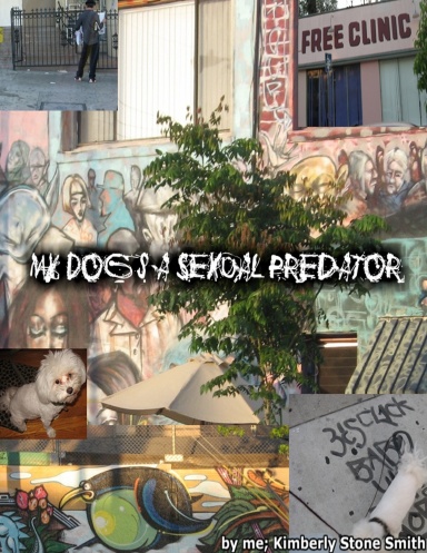 My Dog is a Sexual Predator!