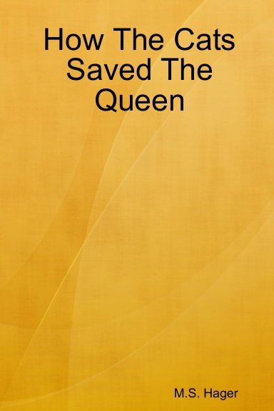 How The Cats Saved The Queen