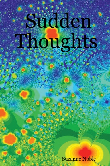 Sudden Thoughts