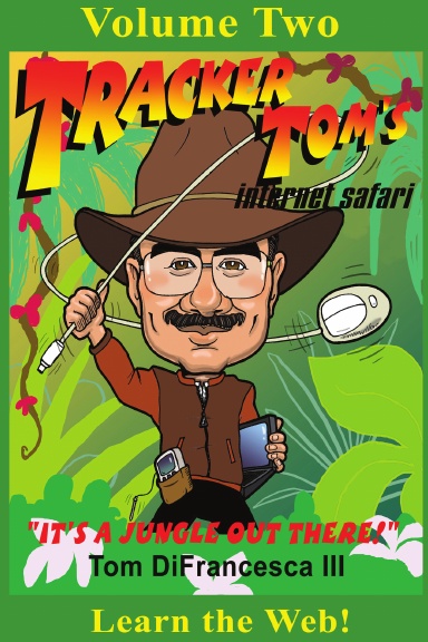 Tracker Tom's Internet Safari - Volume Two