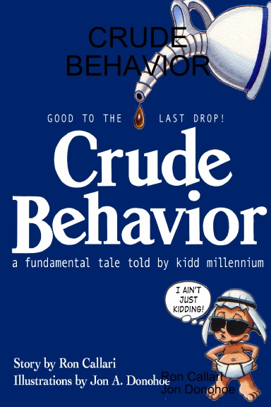 CRUDE BEHAVIOR