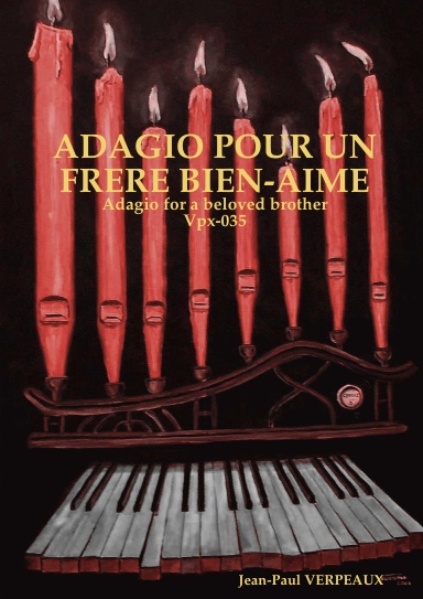 ADAGIO POUR UN FRERE BIEN-AIME