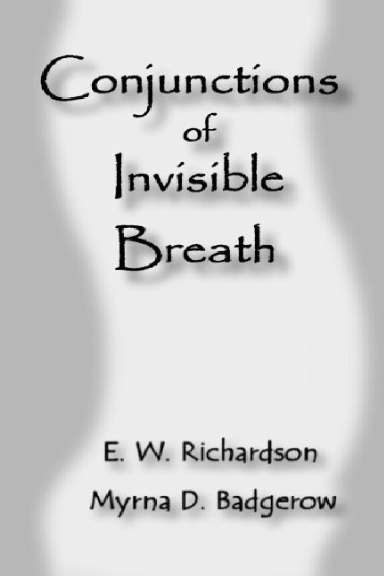 Conjunctions of Invisible Breath