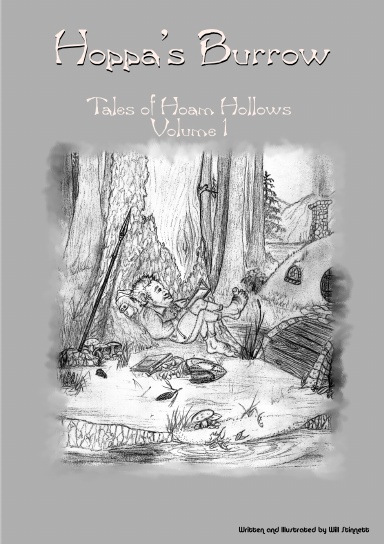 Hoppa's Burrow, Tale's of Hoam Hollows, Volume 1