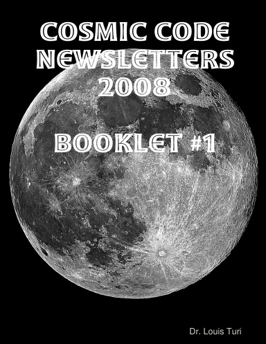 Cosmic Code Newsletters 2008 Book 1