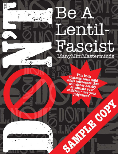 DON'T be a Lentil Fascist (Free Sample)