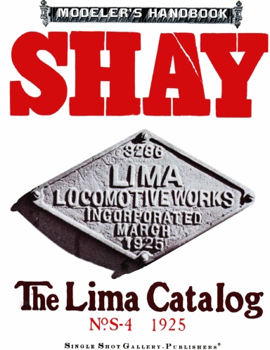 Shay Modeler's Handbook - The Lima S-4 1925 Catalog