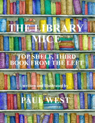 The Library Mice - top shelf, third book from the left