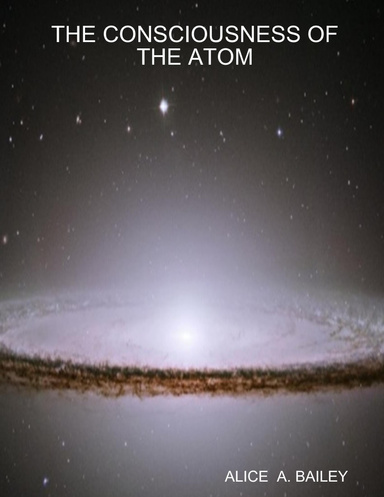THE CONSCIOUSNESS OF THE ATOM
