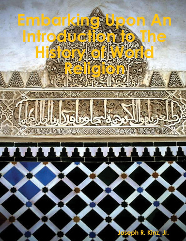 Embarking Upon An Introduction to The History of World Religion